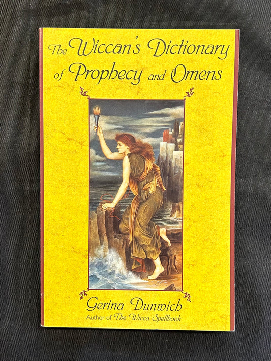 The Wiccan’s Dictionary of Prophecy and Omens