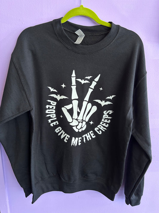 People Give Me The Creeps Sweatshirt