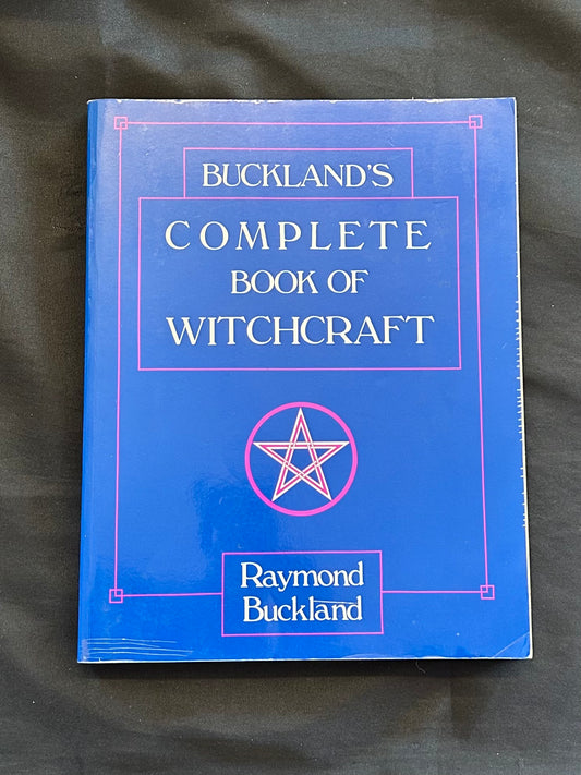 Buckland’s Complete Book of Witchcraft