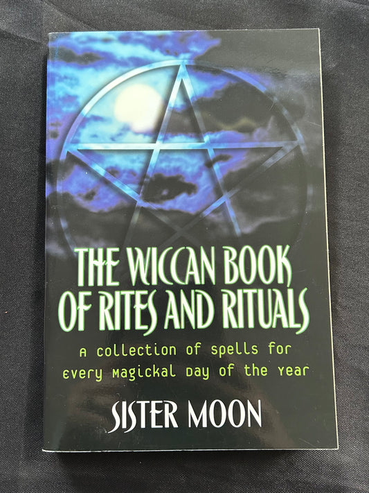 The Wiccan Book of Rites and Rituals
