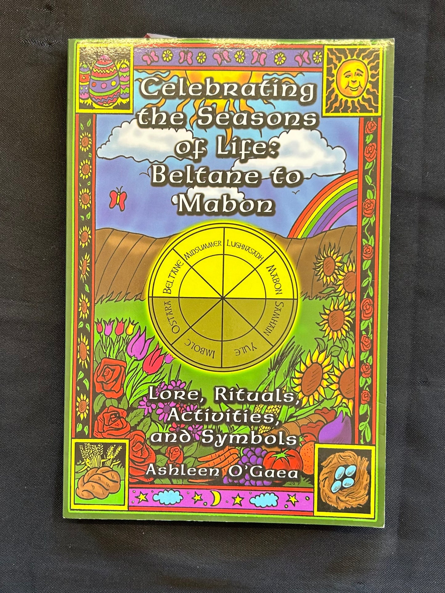 Celebrating the Seasons of Life: Beltane to Mabon