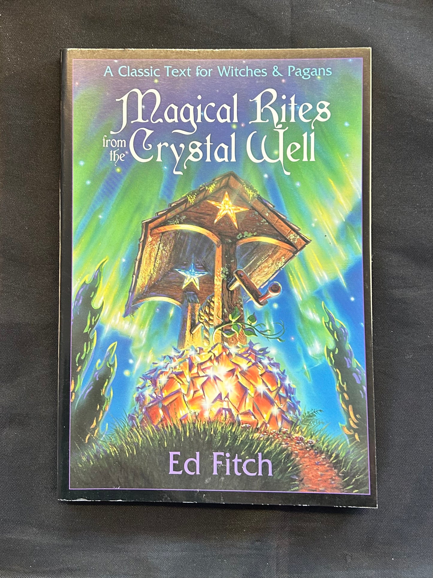 Magical Rites from the Crystal Well