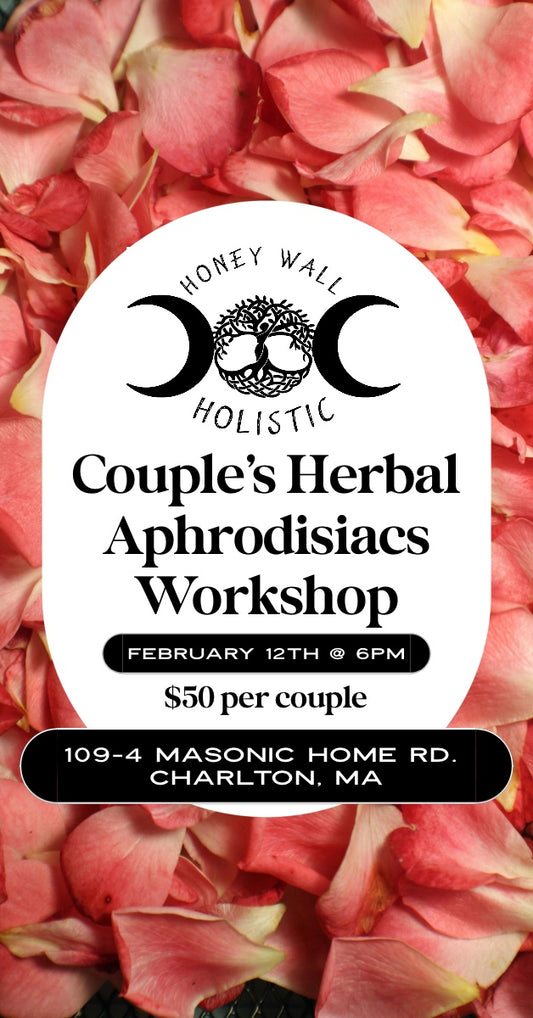Couple’s Herbal Aphrodisiacs Workshop 2/12/26