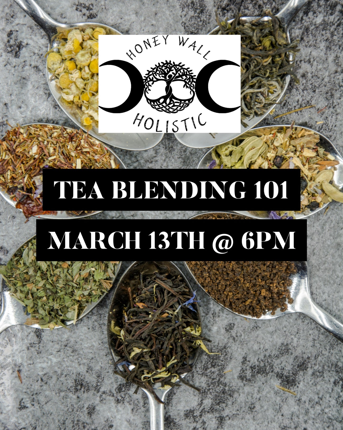 Tea Blending 101 Workshop 3/13/26