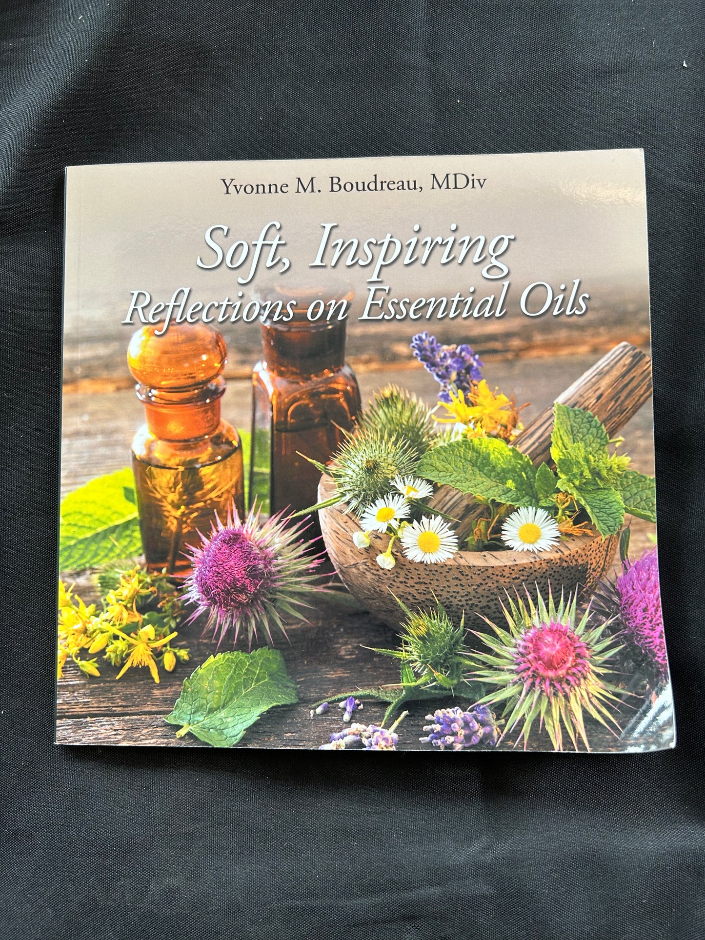 Soft, Inspiring Reflections on Essential Oils