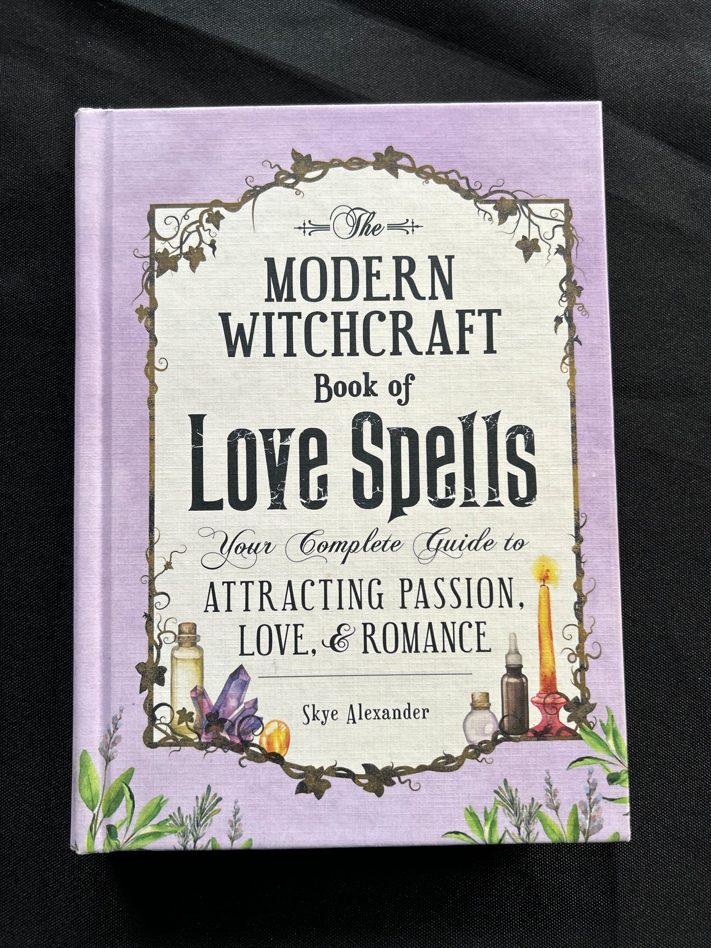 The Modern Witchcraft Book of Love Spells