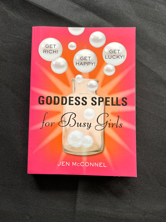 Goddess Spells for Busy Girls